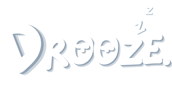 Drooze